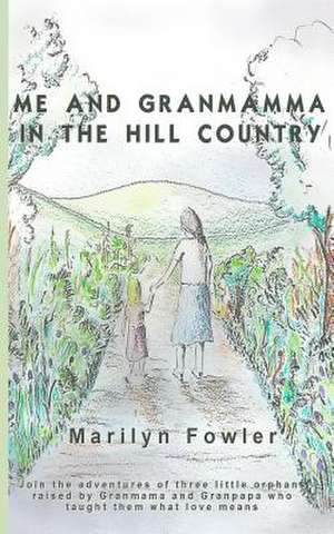 Me and Granmama in the Hill Country de Marilyn Fowler