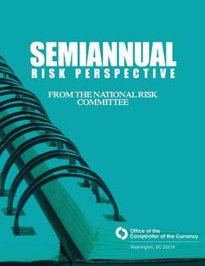 Semiannual Risk Perspective de Office of the Comptroller of the Currenc