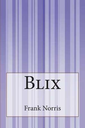 Blix de Frank Norris