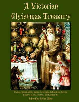 A Victorian Christmas Treasury de Moira Allen