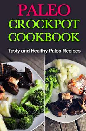 Paleo Crock-Pot Cook-Book de MR David Fox