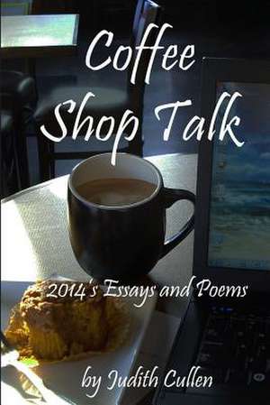 Coffee Shop Talk de Judith Cullen