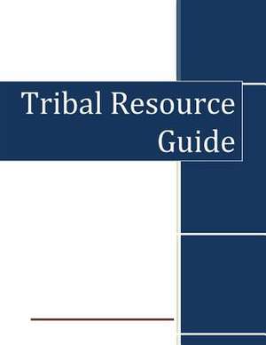 Tribal Resource Guide de Department of Homeland Security