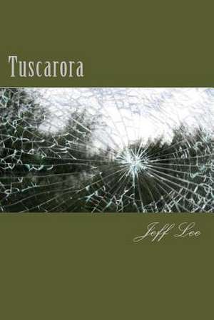 Tuscarora de Jeff Lee