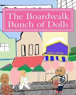 The Boardwalk Bunch of Dolls de Terri Ann