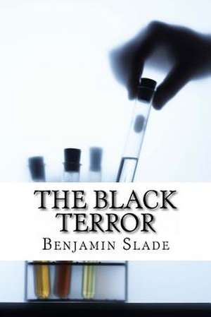 The Black Terror de Benjamin E. Slade