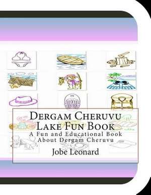 Dergam Cheruvu Lake Fun Book de Jobe Leonard