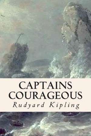 Captains Courageous de Rudyard Kipling