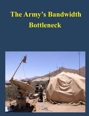 The Army's Bandwidth Bottleneck de Congressional Budget Office