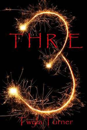 Three de Twyla Turner