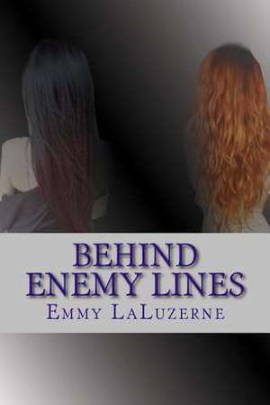 Behind Enemy Lines de Emmy Laluzerne