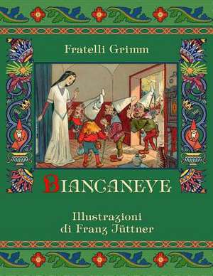 Biancaneve de Fratelli Grimm