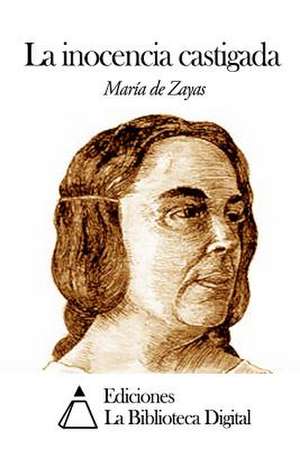 La Inocencia Castigada de Maria De Zayas