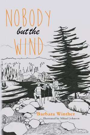 Nobody But the Wind de Barbara Winther