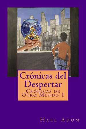 Cronicas del Despertar de Hael Adom