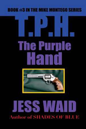 The Purple Hand de Jess Waid