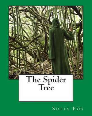 The Spider Tree de Sofia Fox