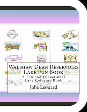 Walshaw Dean Reservoirs Lake Fun Book de Jobe Leonard