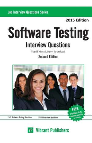 Software Testing Interview Questions You'll Most Likely Be Asked de Vibrant Publishers