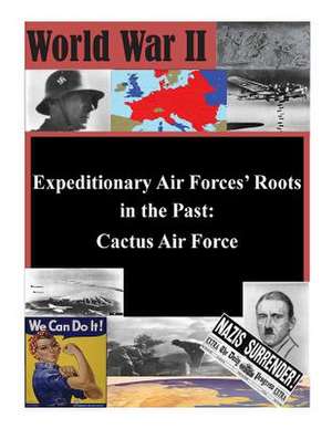 Expeditionary Air Forces' Roots in the Past de Air Command and Staff College Air Univer