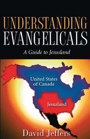 Understanding Evangelicals de David Jeffers