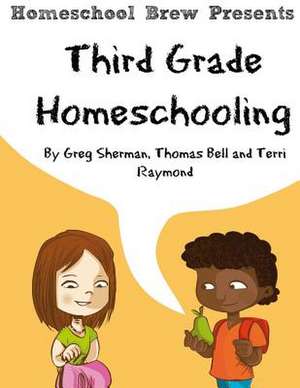 Third Grade Homeschooling de Terri Raymond