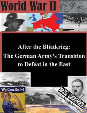 After the Blitzkrieg de United States Army Command and General S.