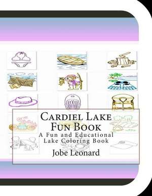 Cardiel Lake Fun Book de Jobe Leonard