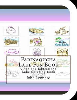 Parinaqucha Lake Fun Book de Jobe Leonard