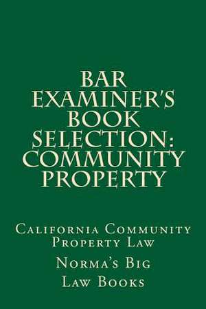 Bar Examiner's Book Selection de Norma's Big Law Books