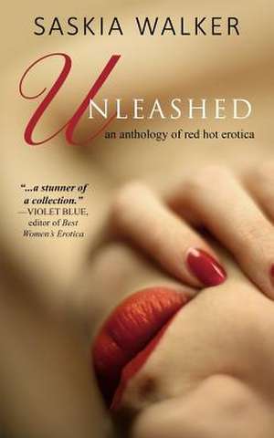 Unleashed de Saskia Walker