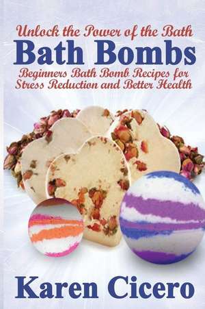 Bath Bombs de Karen Cicero