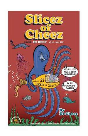 Slicez of Cheez Vol6 de Dr Cheez