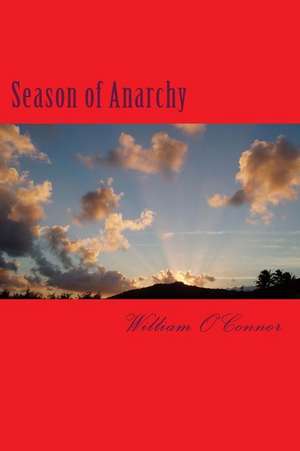 Season of Anarchy de William O'Connor