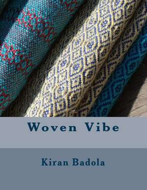 Woven Vibe de Kiran Badola