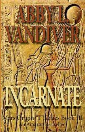 Incarnate de Abby L. VanDiver