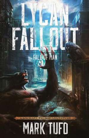 Lycan Fallout 2 de Mark Tufo