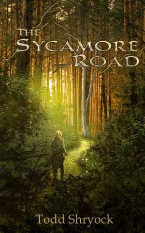 The Sycamore Road de Todd Shryock