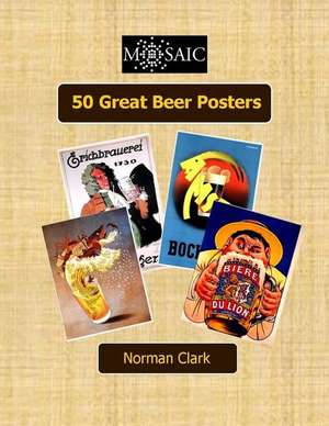 50 Great Beer Posters de Norman Clark