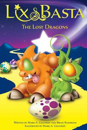 The Lost Dragons de Mark a. Gilchrist