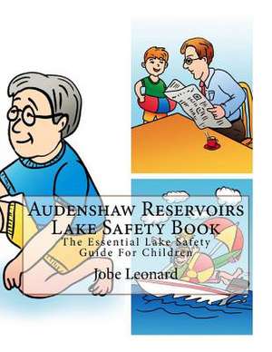 Audenshaw Reservoirs Lake Safety Book de Jobe Leonard