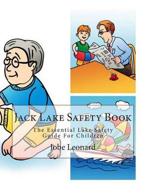 Jack Lake Safety Book de Jobe Leonard