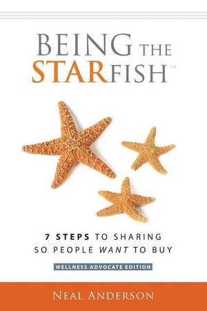 Being the Starfish de Neal Anderson