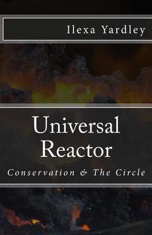 Universal Reactor de Ilexa Yardley