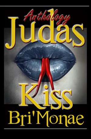 Judas Kiss de Bri'monae