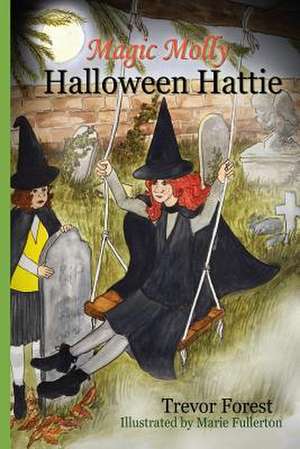 Magic Molly Halloween Hattie de Trevor Forest