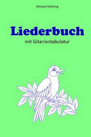 Liederbuch de Michael Mohring