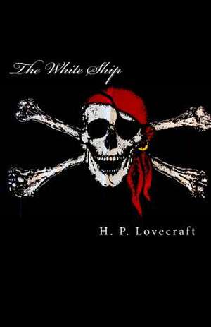 The White Ship de H. P. Lovecraft