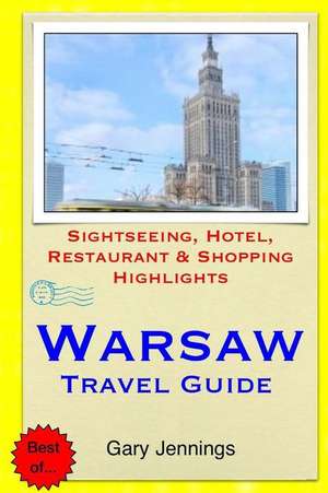 Warsaw Travel Guide de Gary Jennings