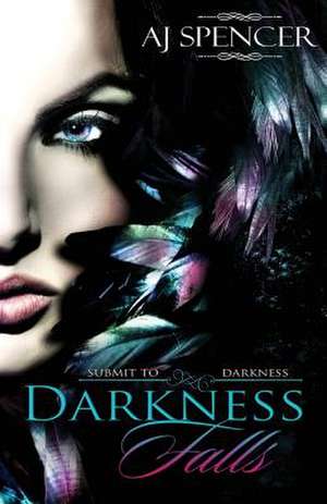 Darkness Falls de Aj Spencer